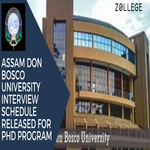 Assam Don Bosco University Interview Schedule Released For PhD Program